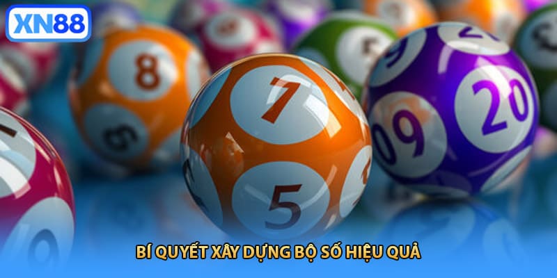 Bí quyết xây dựng bộ số hiệu quả
